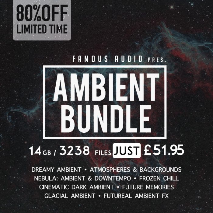 Famous Audio Ambient Bundle