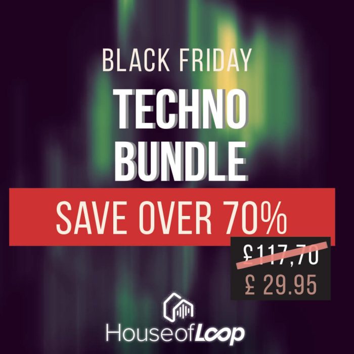 House of Loop Techno Bundle Black Friday