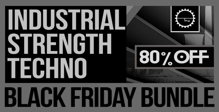 Industrial Strength Techno Black Friday Bundle feat