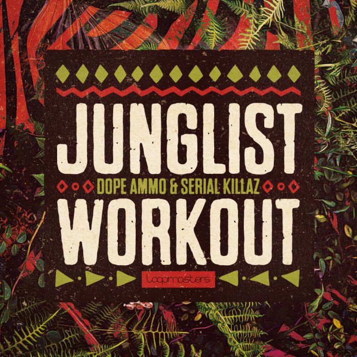 Loopmasters Junglist Workout