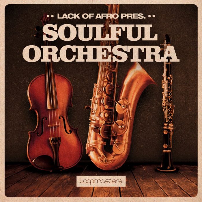 Loopmasters Lack of Afro Soulful Orchestra