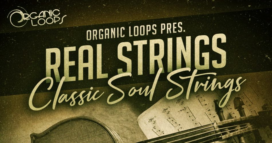 Organic Loops Real Strings Classic Soul Strings
