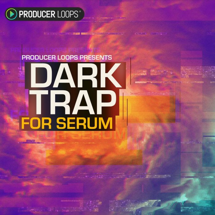 Producer Loops Dark Trap for Serum Vol 1