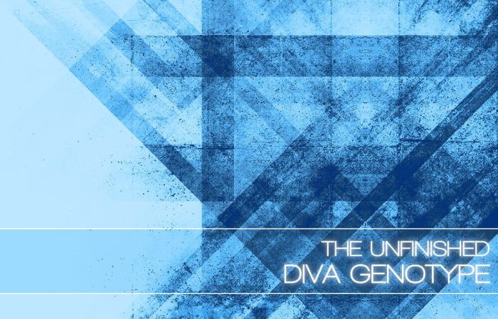 The Unfinished Diva Genotype