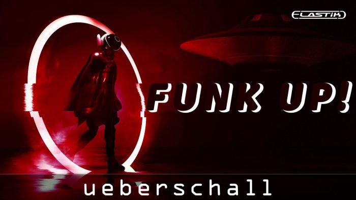 Ueberschall Funk Up feat