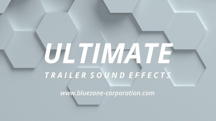 Bluezone Ultimate Trailer Sound Effects