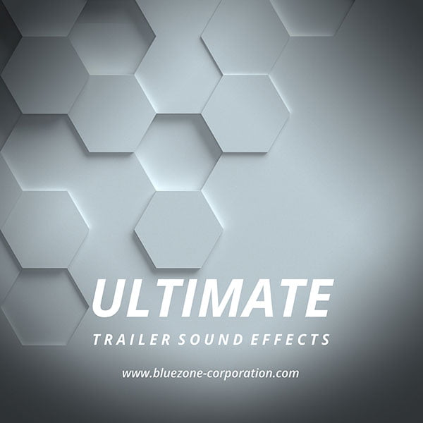 Bluezone Ultimate Trailer Sound Effects