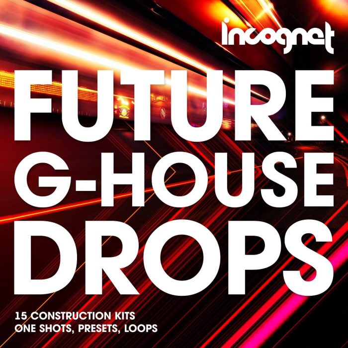 Incognet Future G House Drops