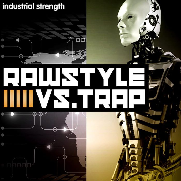 Industrial Strength Samples Rawstyle vs Trap