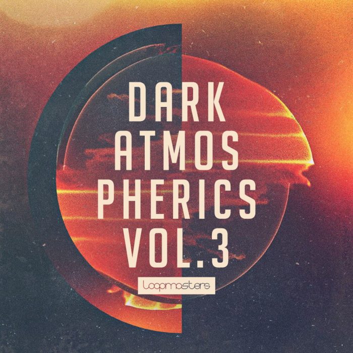 Loopmasters Dark Atmospherics 3