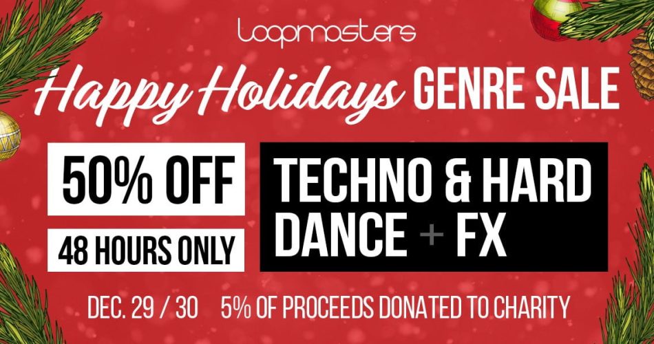 Loopmasters Happy Holidays 50 OFF Techno & Hard Dance and FX