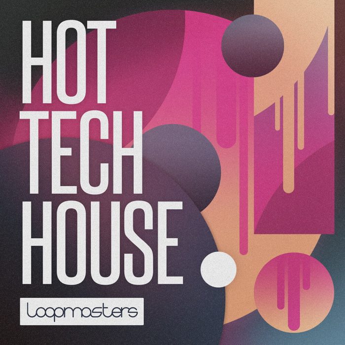 Loopmasters Hot Tech House