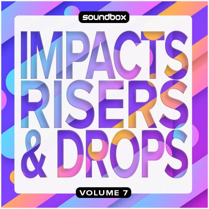 Soundbox Impacts, Risers & Drops Vol 7