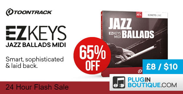 Toontrack Flash Sale Jazz Ballads EZkeys MIDI 65 OFF today only