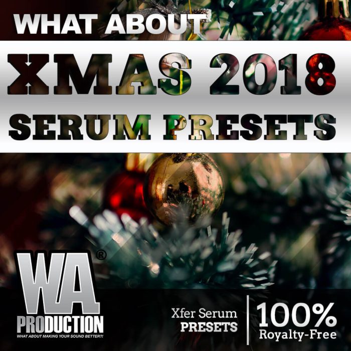 W.A. Xmas 2018 Serum Presets