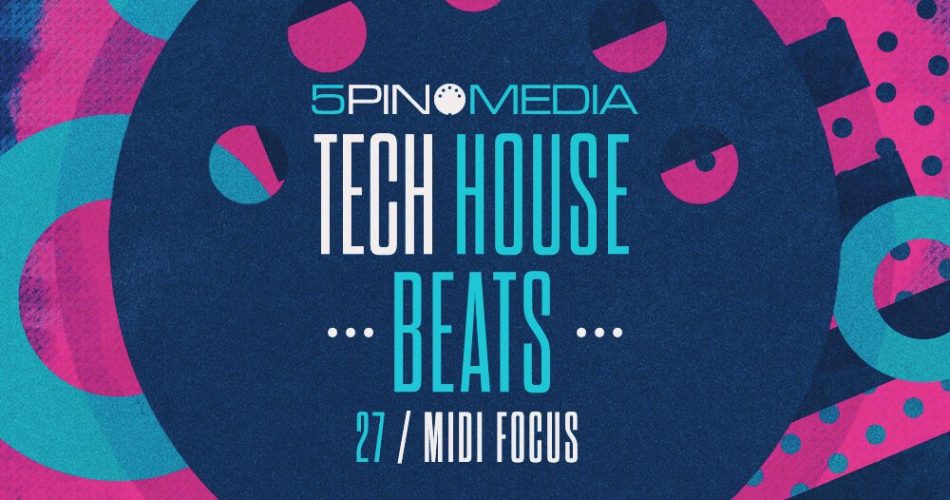 5Pin Media MIDI Focus Tech House Beats