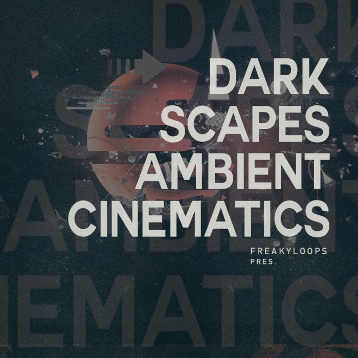 Freaky Loops Dark Scapes Ambient Cinematics