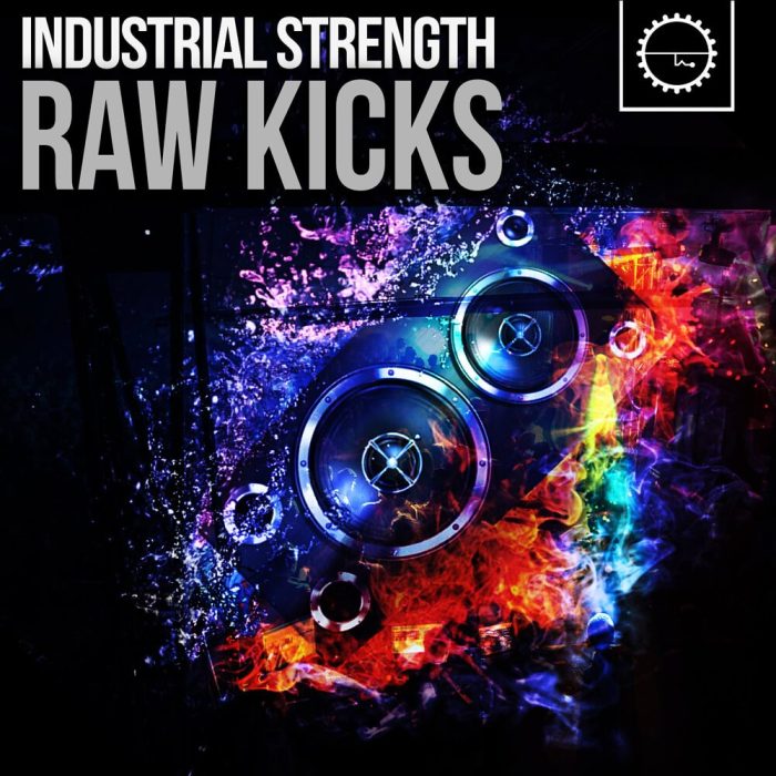 Industrial Strength Raw Kicks