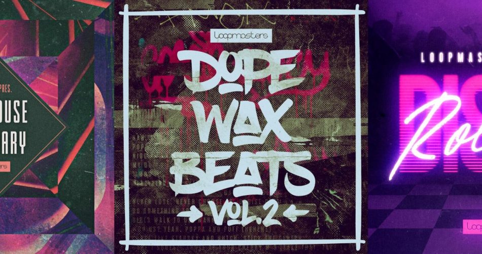 Loopmasters Dope Wax Beats 2, Tech House Sancuary & Disco Rollers