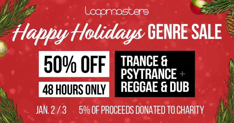 Loopmasters Happy Holidays 50 OFF Trance & Psytrance and Reggae & Dub