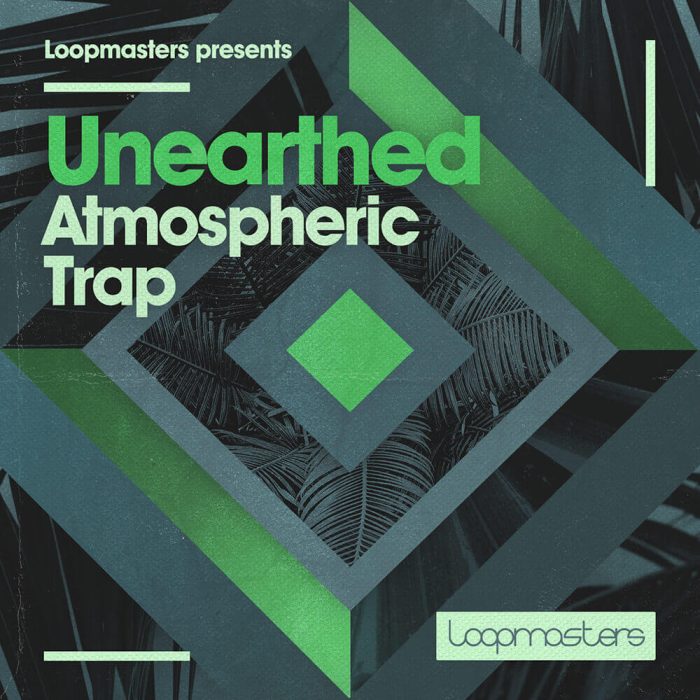 Loopmasters Unearthed Atmospheric Trap