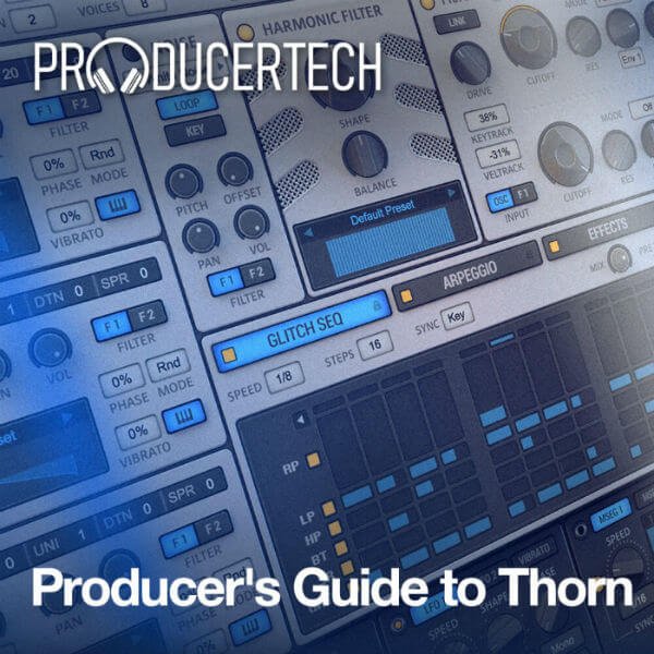 Producertech Producer's Guide to Thorn