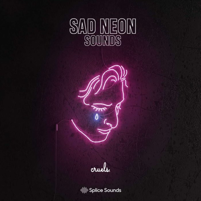 Splice Sounds Cruels Sad Neon Sounds