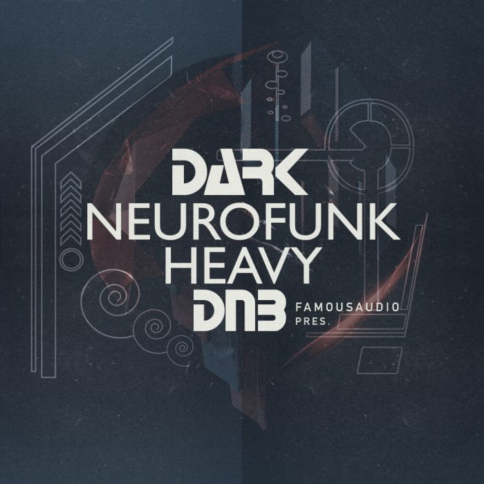 Famous Audio Dark Neurofunk Heavy DnB