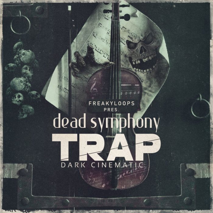 Freaky Loops Dead Symphony Trap Dark Cinematic