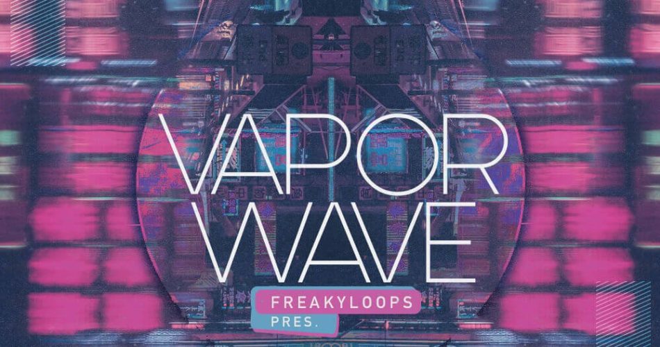Freaky Loops Vaporwave