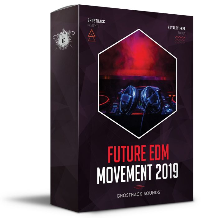 Ghosthack Future EDM Movement 2019