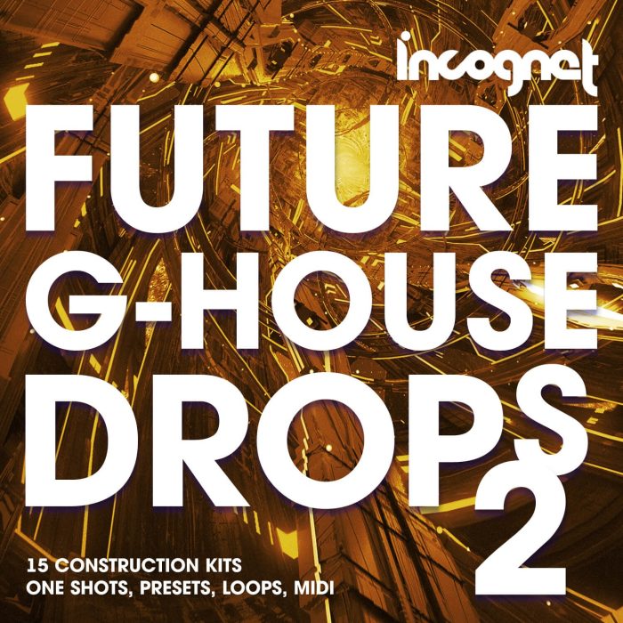 Incognet Future G House Drops 2