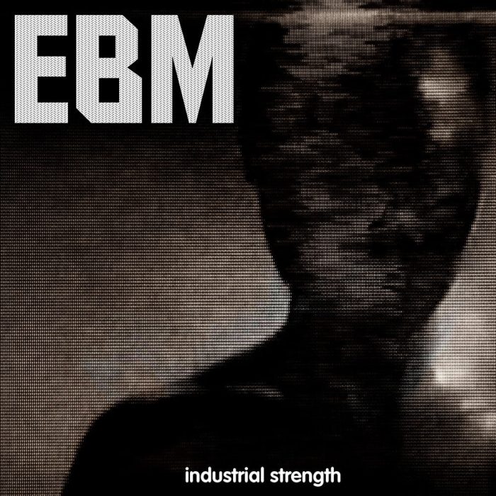 Industrial Strength EBM