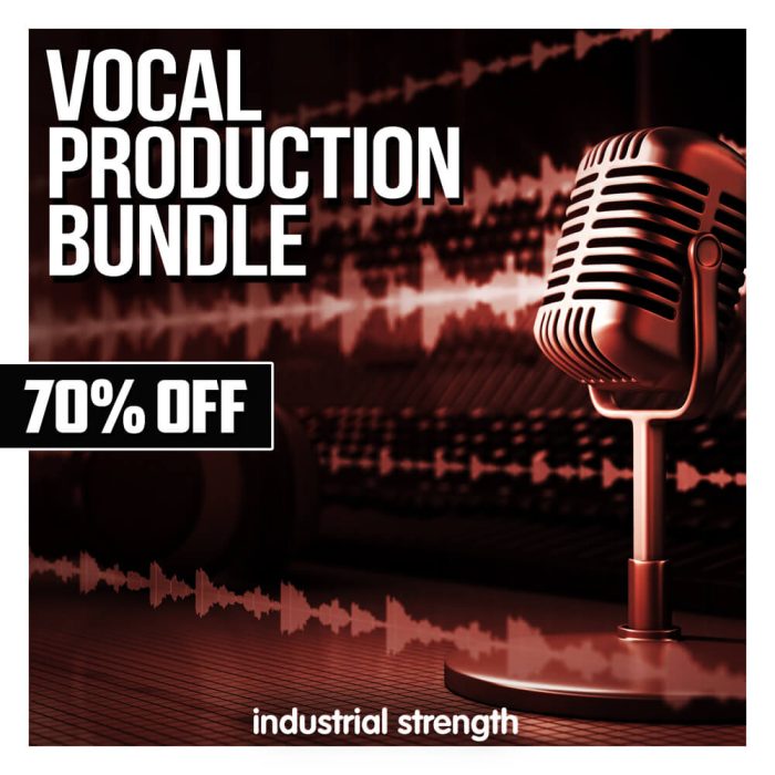 Industrial Strength Vocal Production Bundle