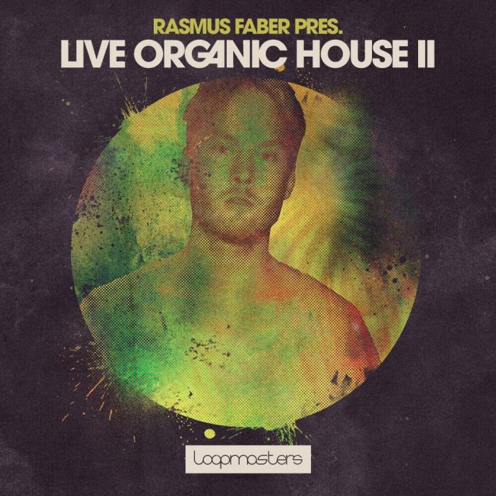 Loopmasters Rasmus Faber Live Organic House 2