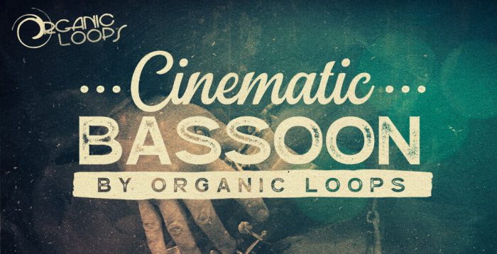 Organic Loops Cinematic Bassoon