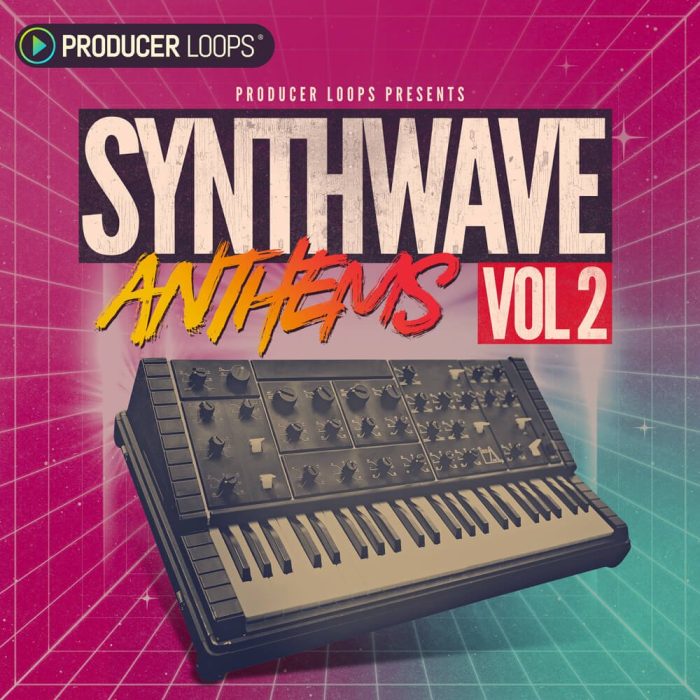 Producer Loops Synthwave Anthems 2