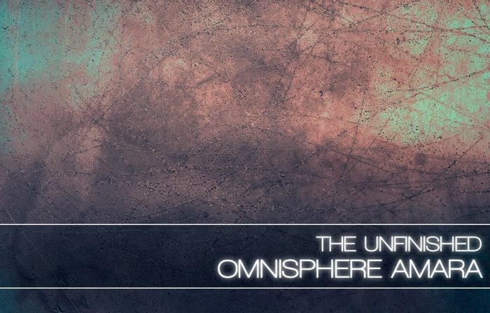 The Unfinished Omnisphere Amara