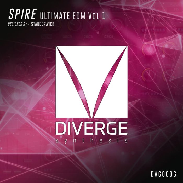 Diverge Synthesis Ultimate EDM Vol 1 for Spire
