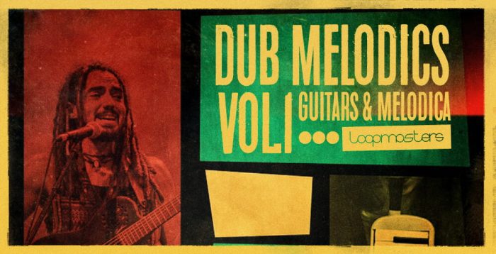 Loopmasters Dub Melodics Vol 1 feat