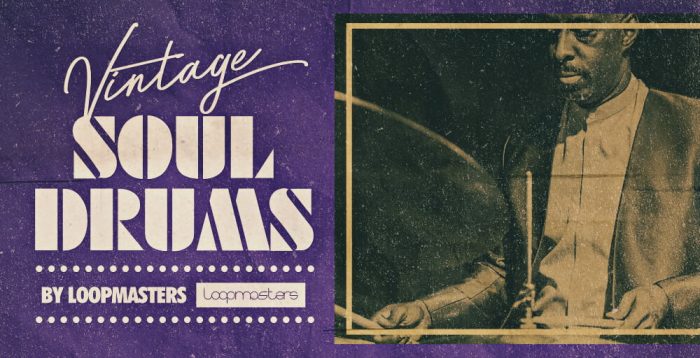 Loopmasters Vintage Soul Drums