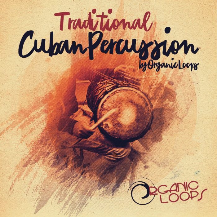 Organic Loops Traditional Cuban Percussion