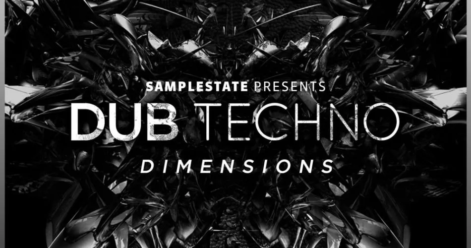 Samplestate Dub Techno Dimensions