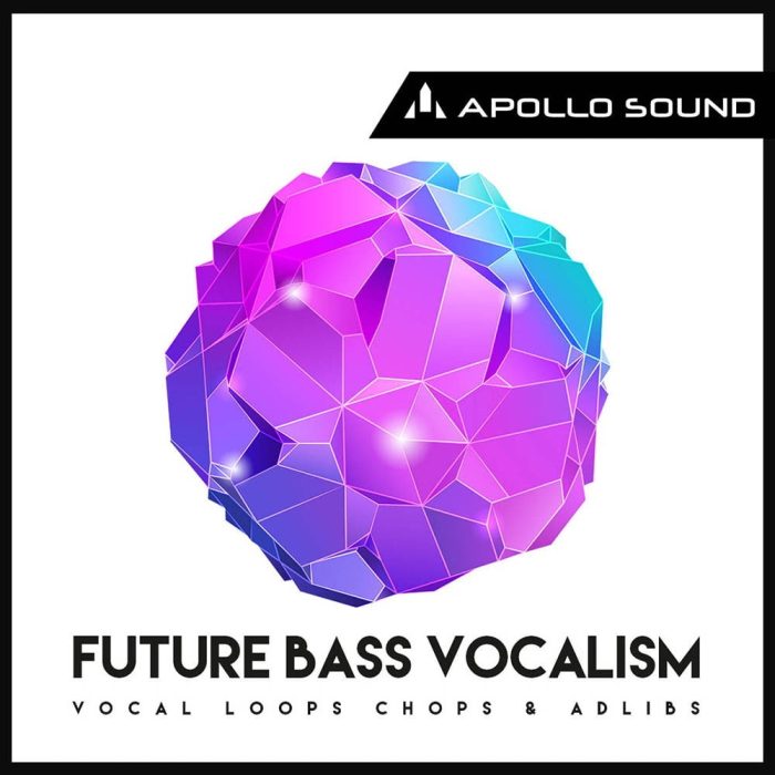 Apollo Sound Future Bass Vocalism