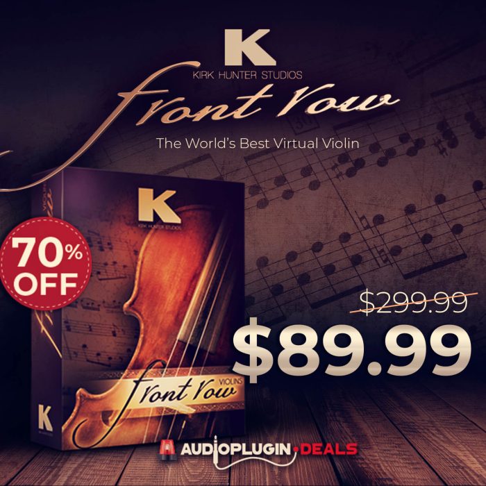 Audio Plugin Deals Kirk Hunter Front Row Violins