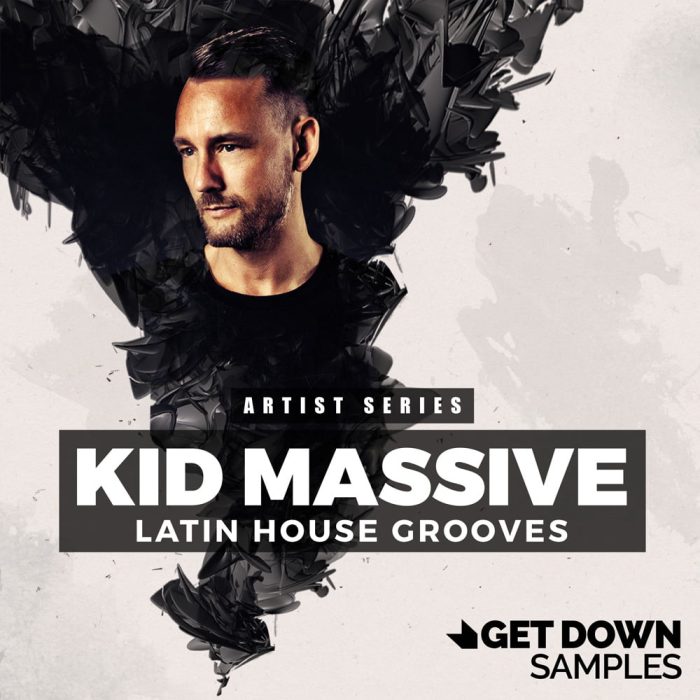 Get Down Samples Kid Massive Latin House Grooves