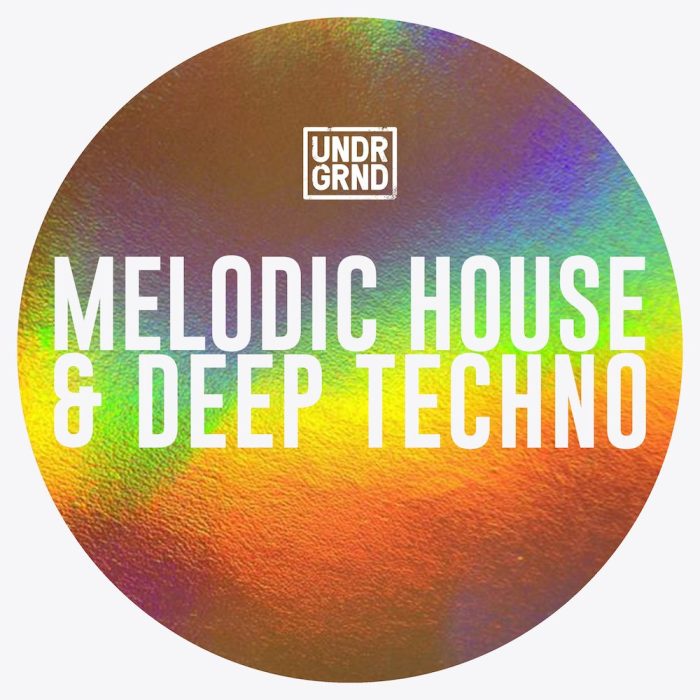 UNDRGRND Sounds Melodic House & Deep Techno