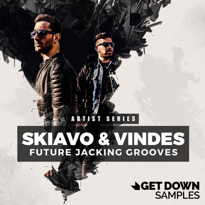 Get Down Samples Skiavo & Vindes Future Jacking Grooves