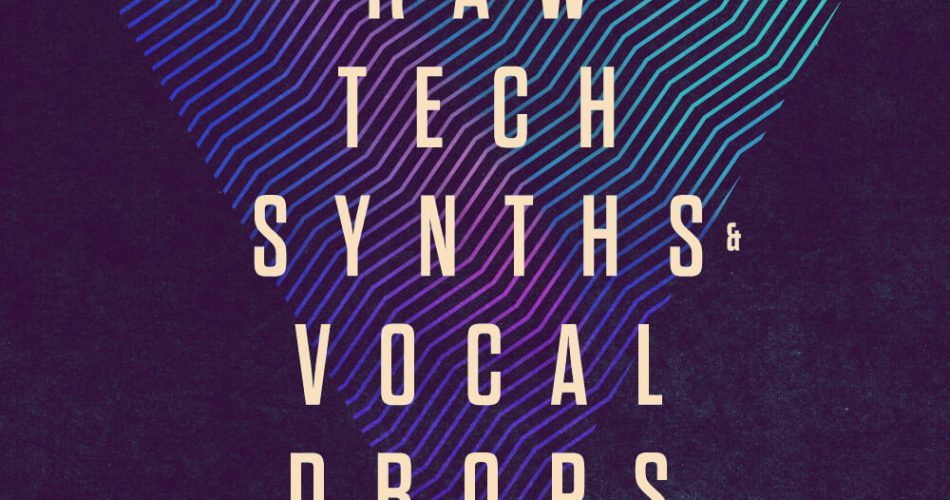 Loopmasters Taw Tech Synths and Vocal Drops