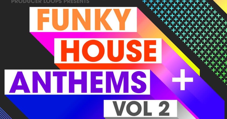 Producer Loops Funky House Anthems Vol 2